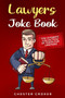 Lawyers Joke Book : The Ultimate Collection Of Funny Lawyer Jokes by Croker Chester Croker - Paperback