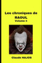 Les chroniques de Raoul - Volume 4 by Claude Hajos - Paperback