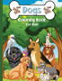 Dogs Coloring Book For kids : A Fun Coloring Book With Cute Dogs and Puppies