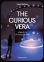 The Curious Vera : In Search for Life Among the Stars