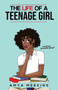 The Life of a Teenage Girl