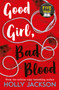 Good Girl, Bad Blood : Book 2