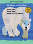 Polar Bear, Polar Bear, What Do You Hear? 20th Anniversary Edition with CD