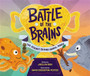 Battle of the Brains : The Science Behind Animal Minds