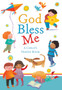 God Bless Me : A Child's Prayer Book