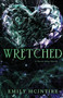 Wretched : The Fractured Fairy Tale and TikTok Sensation