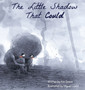 The Little Shadow That Could
