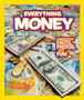 Everything Money : A Wealth of Facts, Photos, and Fun!