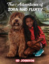 The Adventures of Zora and Fluffy