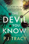 The Devil You Know : A Mystery