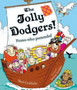 The Jolly Dodgers! : Pirates Who Pretended