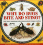 Why do Bugs Bite and Sting?