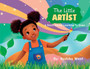 The Little Artist : A Story About Learning to Draw
