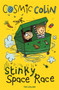 Stinky Space Race : Cosmic Colin