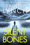 Silent Bones : An addictive and gripping crime thriller