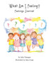 What Am I Feeling? : Feelings Journal