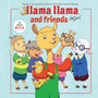 Llama Llama and Friends