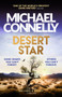 Desert Star : The Brand New Blockbuster Ballard & Bosch Thriller