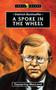 Dietrich Bonhoeffer : A Spoke in the Wheel