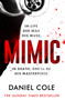 Mimic : A gripping serial killer thriller from the Sunday Times bestselling author of mystery and suspense
