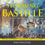 Storming of the Bastille : The Start of the French Revolution - History 6th Grade Children's European History