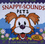 Snappy Sounds - Pets : Noisy Pop-up Fun