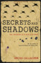 Secrets and Shadows : Two friends in a world at war