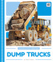 Construction Vehicles: Dump Trucks