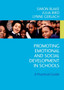 Promoting Emotional and Social Development in Schools : A Practical Guide