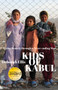 Kids of Kabul : Living Bravely through a Never-ending War