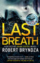 Last Breath : A gripping serial killer thriller that will have you hooked