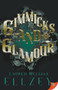 Gimmicks and Glamour