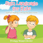 Sign Language for Kids : Children's Reading & Writing Education Books