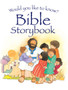 Would you like to know? Bible Storybook