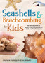 Seashells & Beachcombing for Kids : An Introduction to Beach Life
