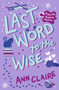 Last Word to the Wise : A charming and addictive cosy murder mystery