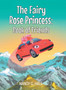 The Fairy Rose Princess : Book of Friends