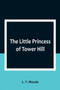 The Little Princess of Tower Hill