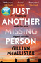 Just Another Missing Person : The gripping new thriller from the Sunday Times bestselling author