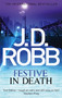 Festive in Death : An Eve Dallas thriller (Book 39)