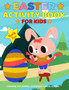 Easter Activity Book for Kids : Big Easter Activity Book for Children, Dot to Dot, How to Draw, Dot Marker, Mazes, Puzzles and More Activity Book for Kids