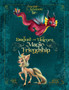 The Dragon and the Unicorn : The Magic of Friendship