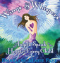 Wings & Whispers : Angels Speak to the Heart of Every Child : 2