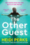 The Other Guest : A gripping thriller from Sunday Times bestselling author of The Whispers