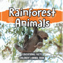 Rainforest Animals Educational Facts Children's Animal Book