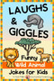 Laughs & Giggles : Funny Wild Animal Jokes for Kids : 3