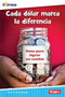Cada d lar marca la diferencia