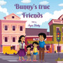 Bunny's True Friends