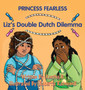 Princess Fearless : Liz's Double Dutch Dilemma