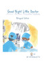 Good Night Little Doctor, Buenas Noches Pequeno Doctor